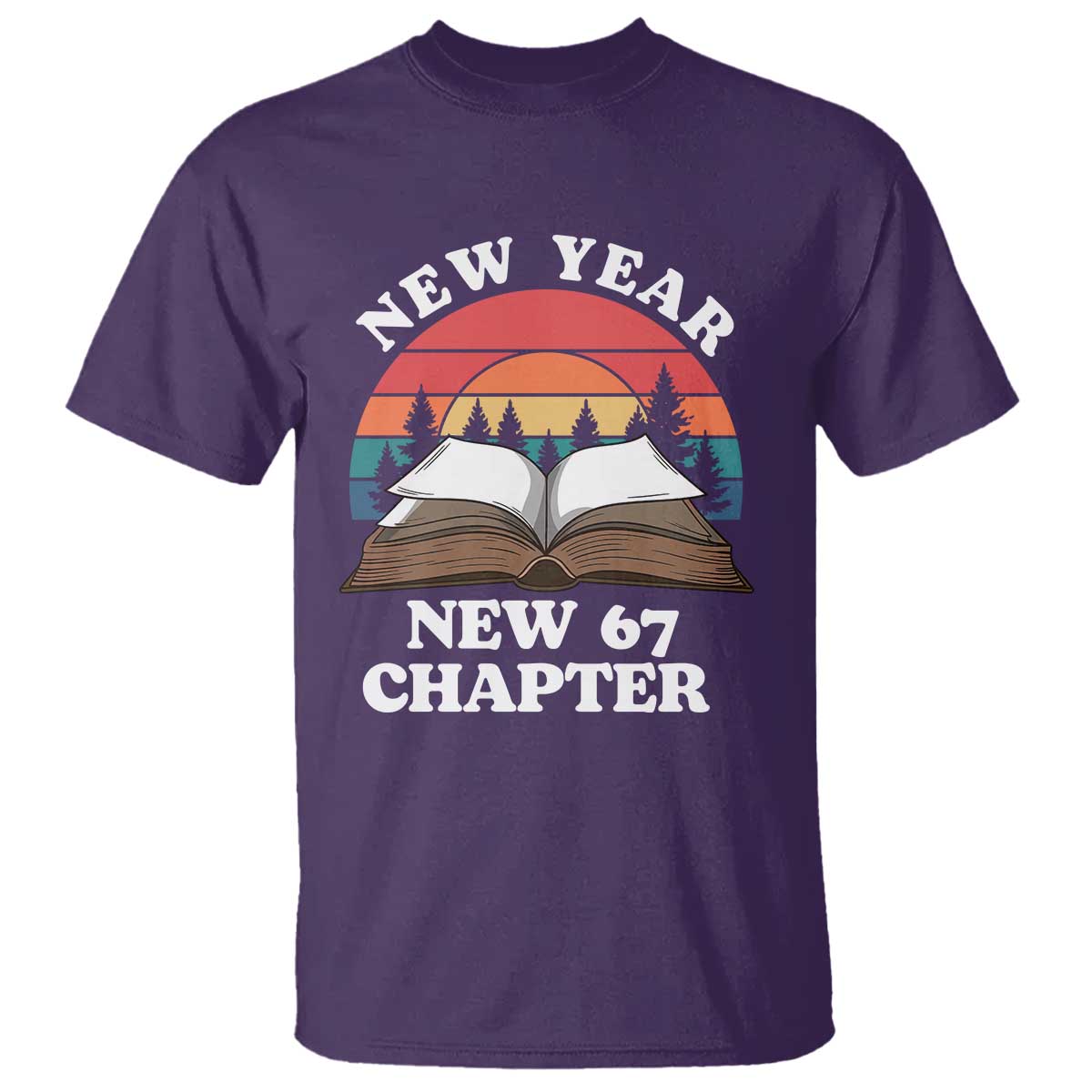 Funny Six Seven Meme T Shirt New Year New 67 Chapter - Wonder Print Shop