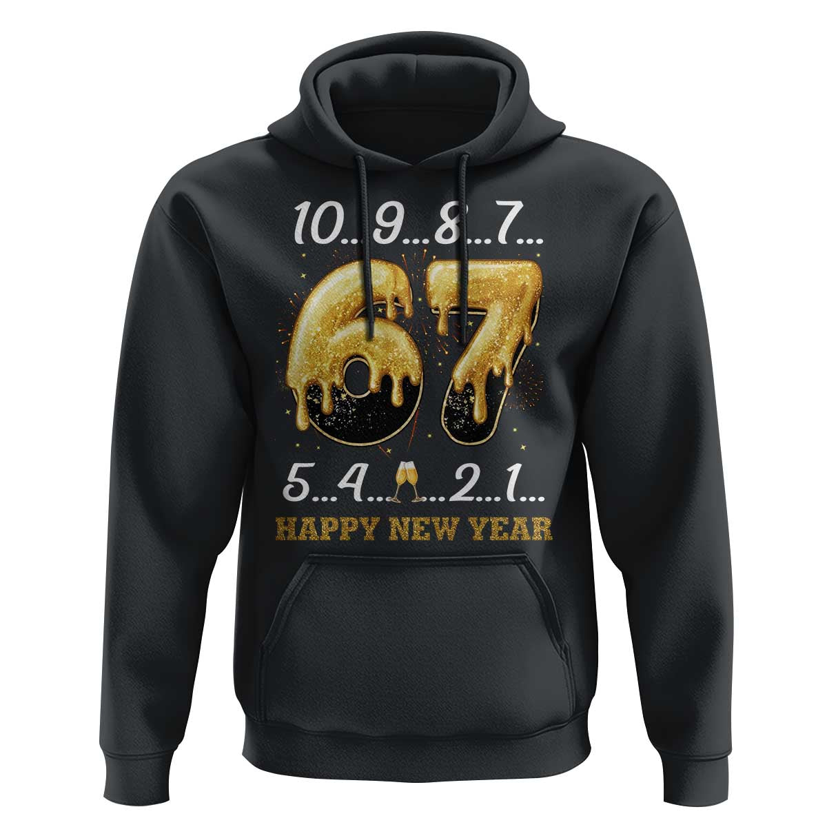 67 Six Seven Meme Hoodie Happy New Year 2026 - Wonder Print Shop