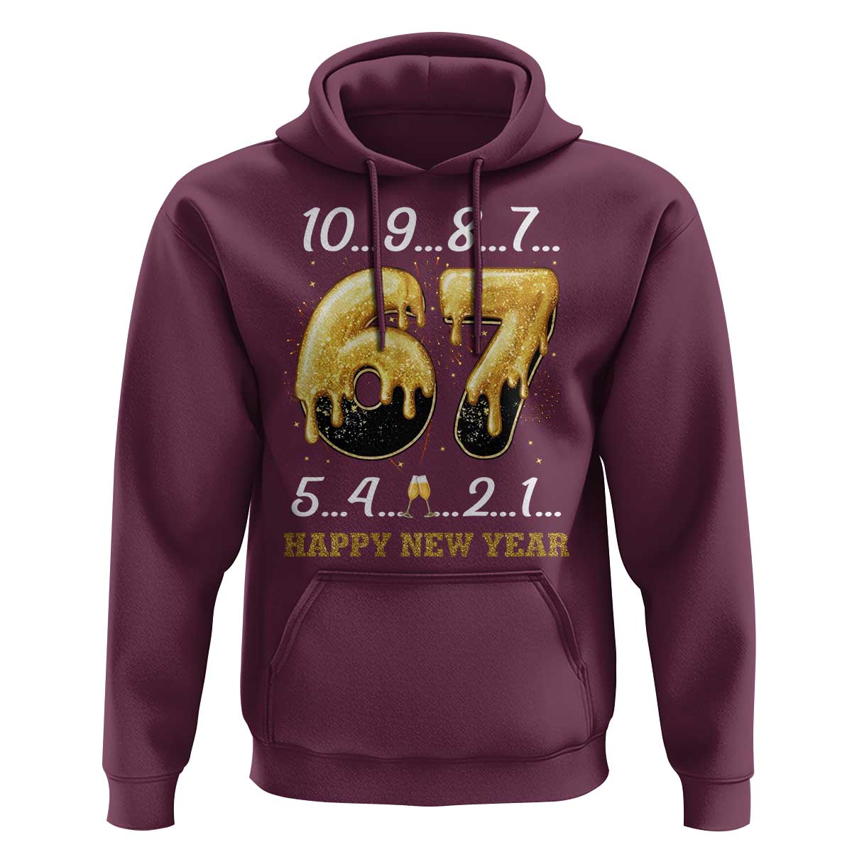 67 Six Seven Meme Hoodie Happy New Year 2026 - Wonder Print Shop