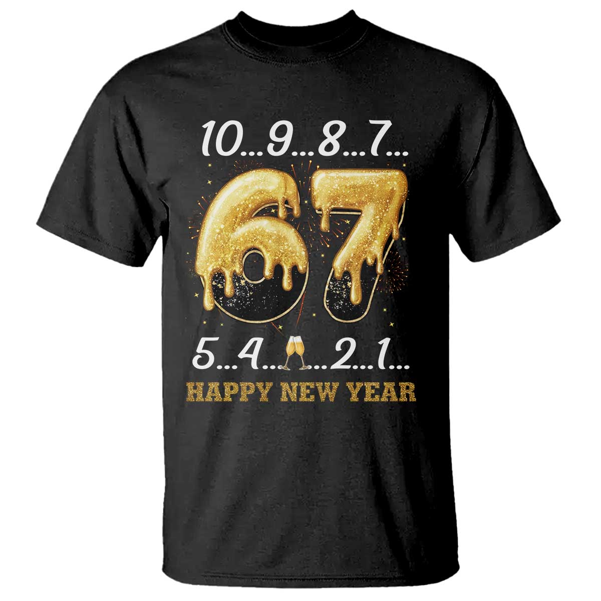 67 Six Seven Meme T Shirt Happy New Year 2026 - Wonder Print Shop