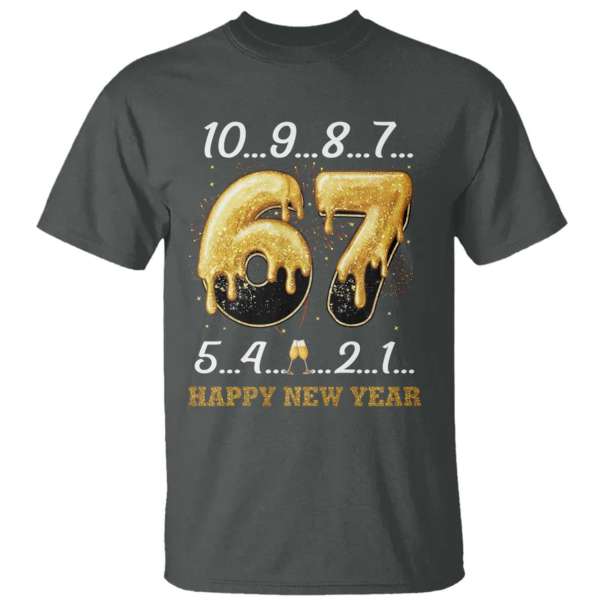 67 Six Seven Meme T Shirt Happy New Year 2026 - Wonder Print Shop