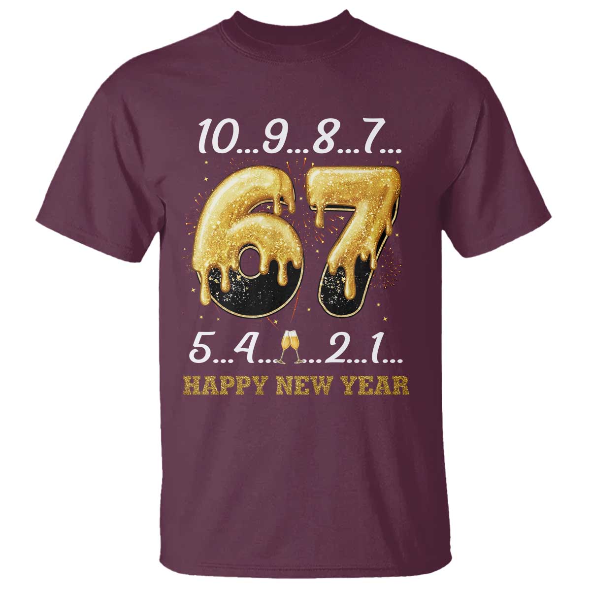 67 Six Seven Meme T Shirt Happy New Year 2026 - Wonder Print Shop