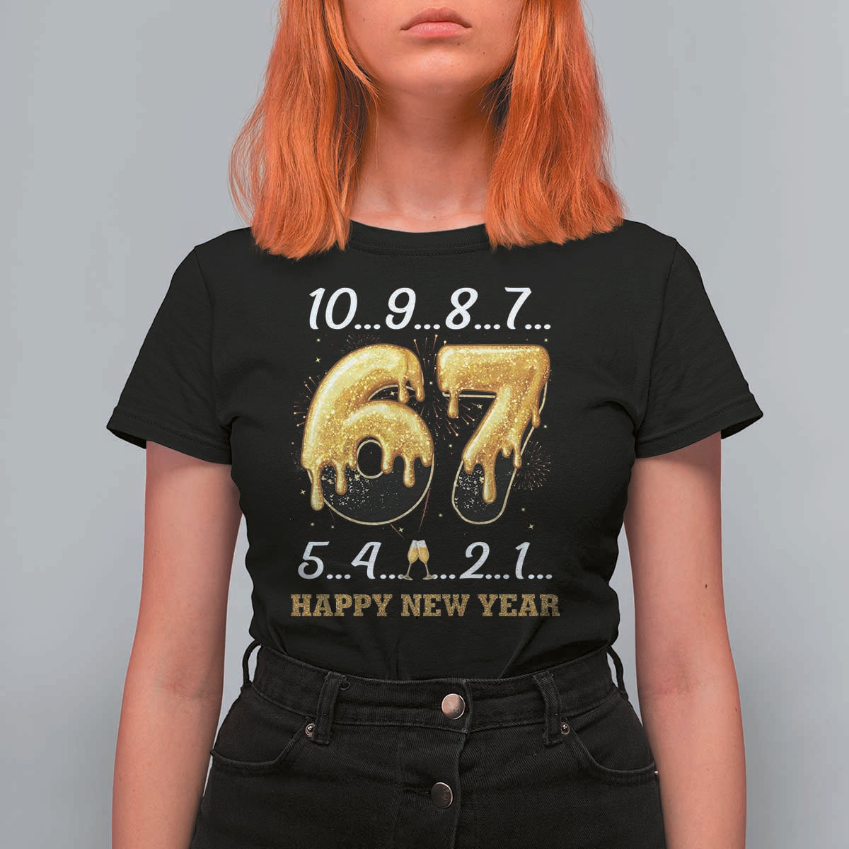 67 Six Seven Meme T Shirt For Women Happy New Year 2026 - Wonder Print Shop