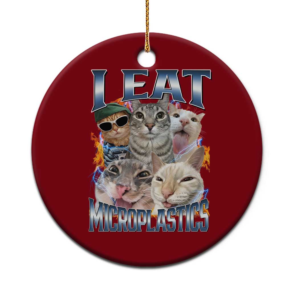 Funny Cat Meme Ceramic Ornament I Eat Microplastics - Wonder Print Shop
