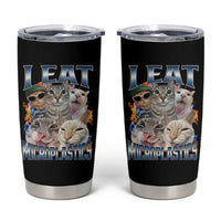 Funny Cat Meme Tumbler Cup I Eat Microplastics - Wonder Print Shop