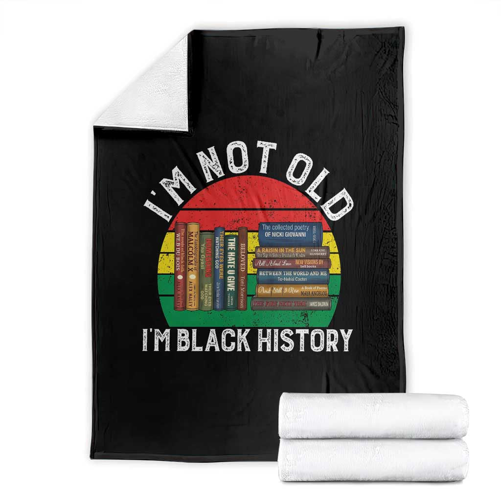 Black History Month Throw Blanket I Am Not Old I Am Black History Month - Wonder Print Shop
