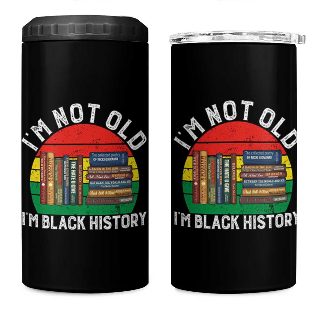 Black History Month 4 in 1 Can Cooler Tumbler I Am Not Old I Am Black History Month - Wonder Print Shop