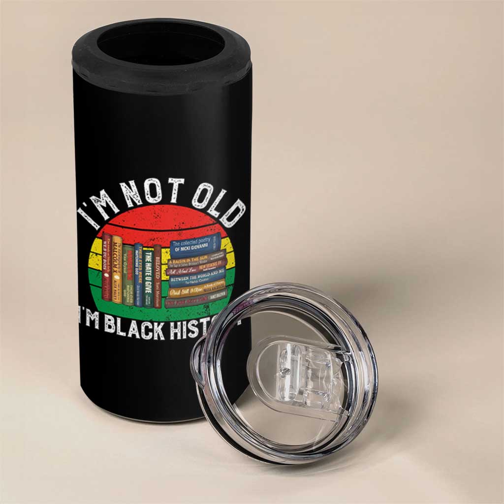 Black History Month 4 in 1 Can Cooler Tumbler I Am Not Old I Am Black History Month - Wonder Print Shop