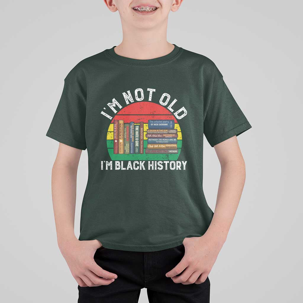 Black History Month T Shirt For Kid I Am Not Old I Am Black History Month - Wonder Print Shop