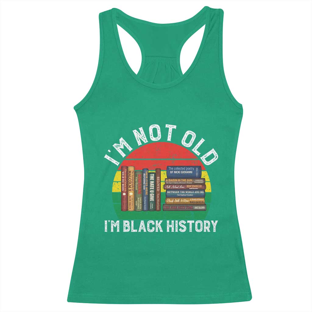 Black History Month Racerback Tank Top I Am Not Old I Am Black History Month - Wonder Print Shop