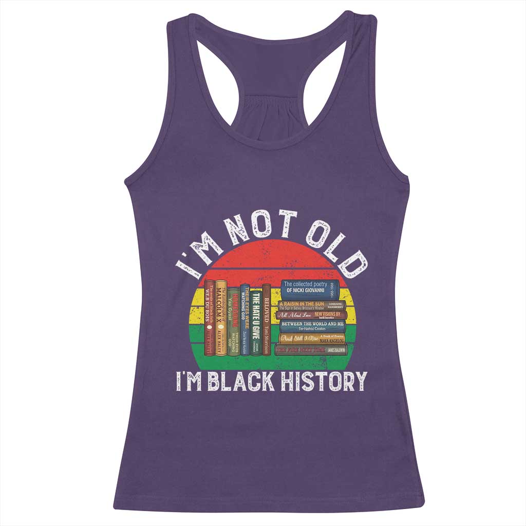 Black History Month Racerback Tank Top I Am Not Old I Am Black History Month - Wonder Print Shop
