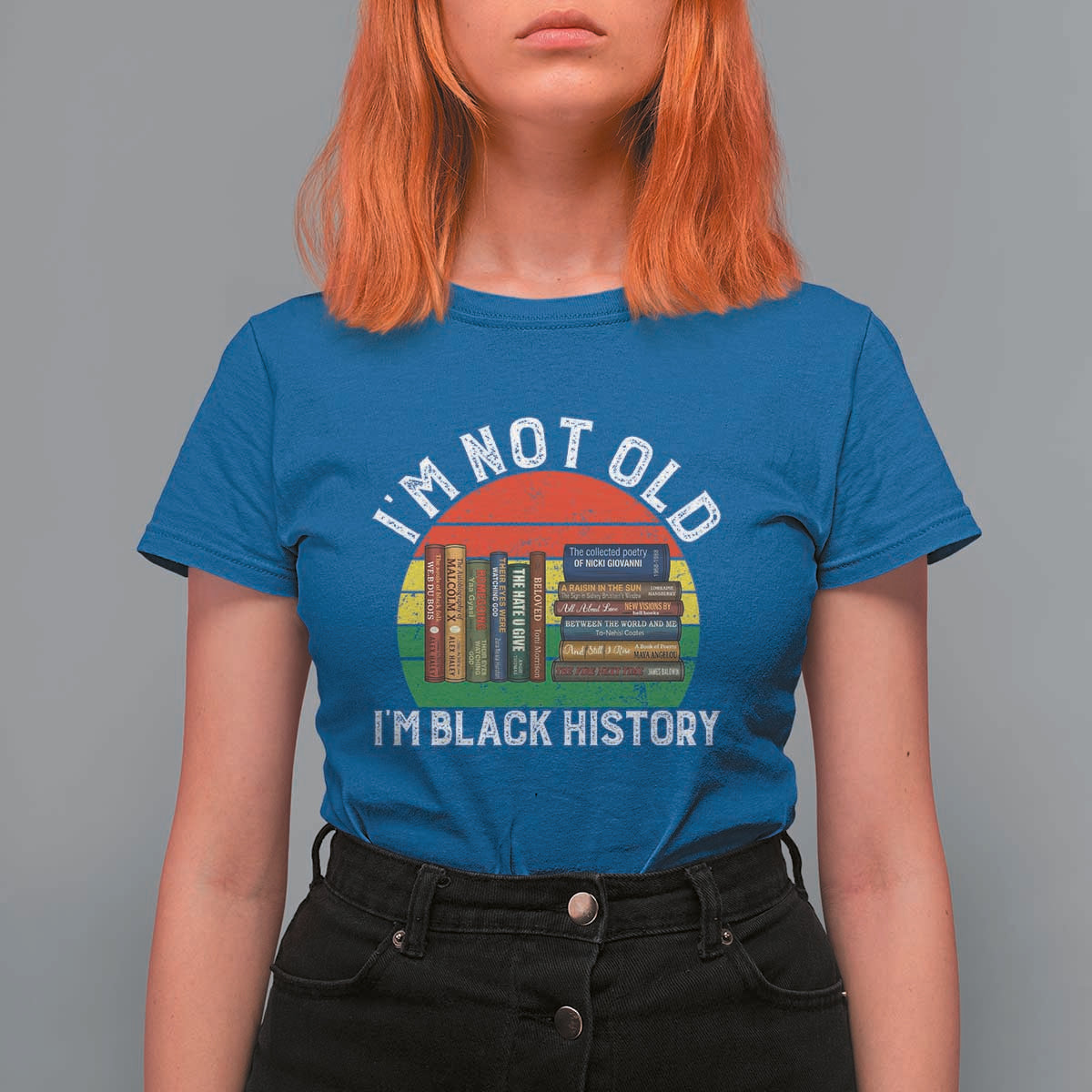 Black History Month T Shirt For Women I Am Not Old I Am Black History Month - Wonder Print Shop