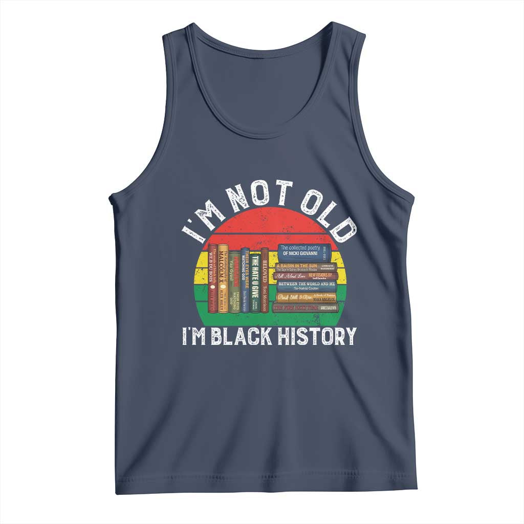 Black History Month Tank Top I Am Not Old I Am Black History Month - Wonder Print Shop