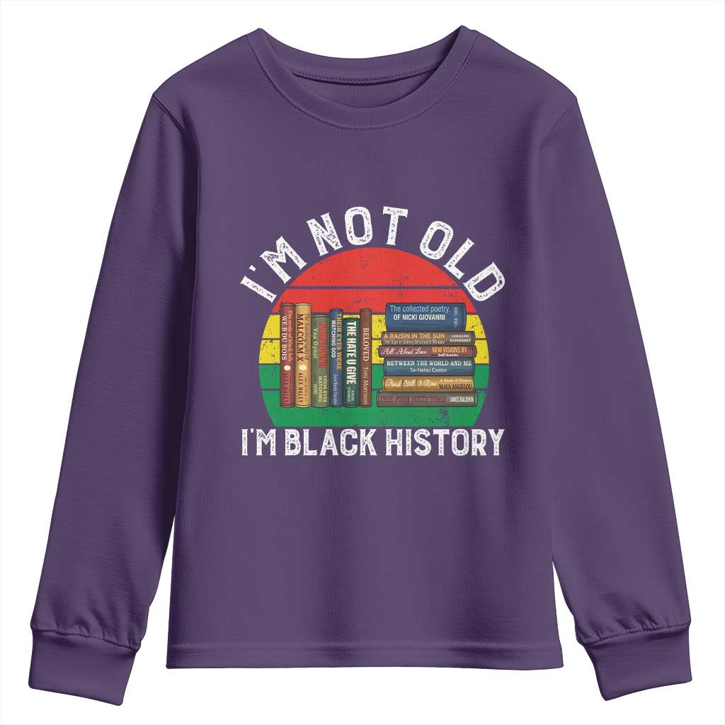 Black History Month Youth Sweatshirt I Am Not Old I Am Black History Month - Wonder Print Shop