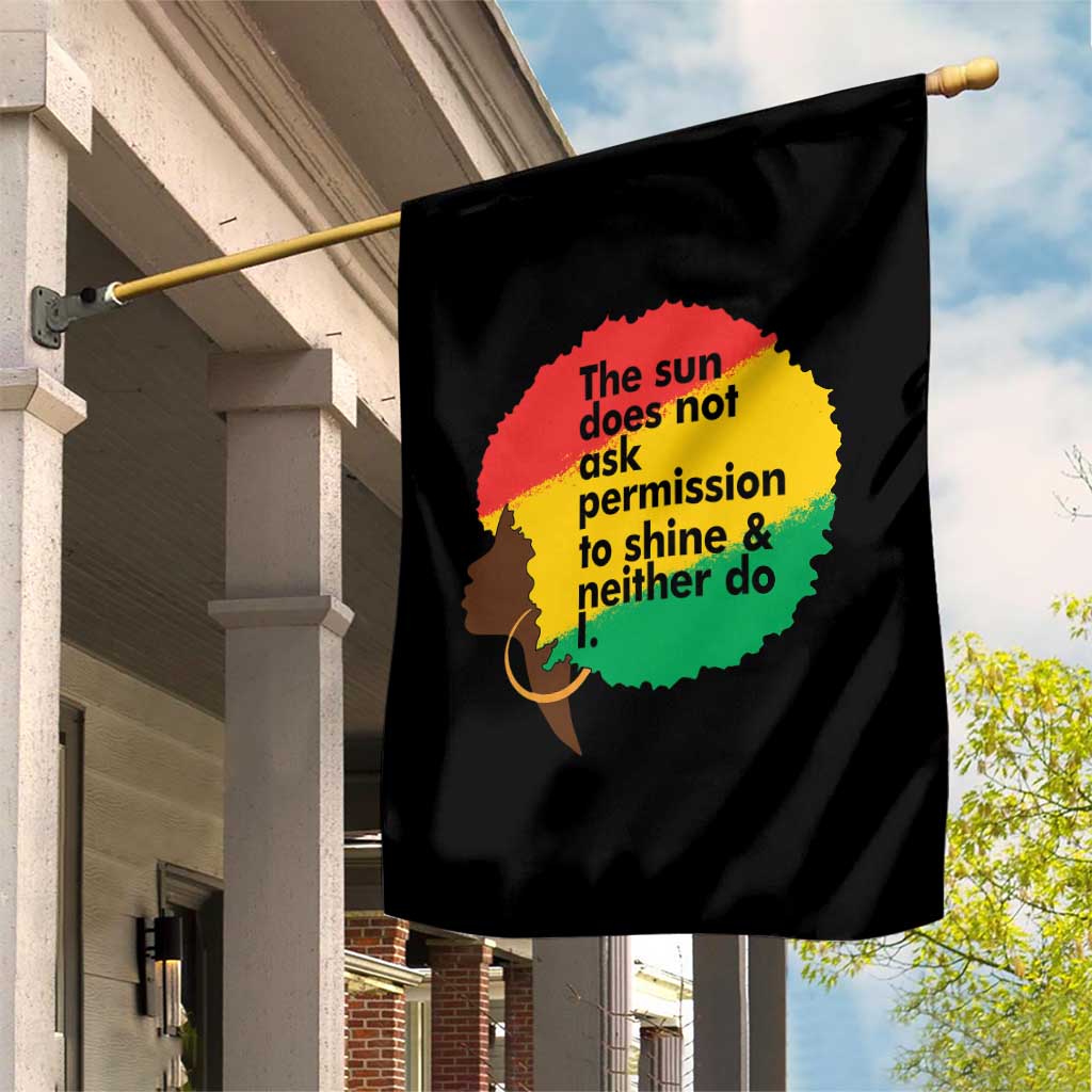 Black Woman Empowerment Garden Flag The Sun Does Not Ask Permission To Shine - Wonder Print Shop