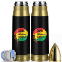 Black Woman Empowerment Bullet Tumbler The Sun Does Not Ask Permission To Shine - Wonder Print Shop