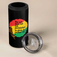 Black Woman Empowerment 4 in 1 Can Cooler Tumbler The Sun Does Not Ask Permission To Shine - Wonder Print Shop