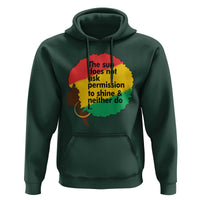 Black Woman Empowerment Hoodie The Sun Does Not Ask Permission To Shine - Wonder Print Shop