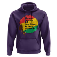 Black Woman Empowerment Hoodie The Sun Does Not Ask Permission To Shine - Wonder Print Shop