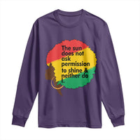 Black Woman Empowerment Long Sleeve Shirt The Sun Does Not Ask Permission To Shine - Wonder Print Shop