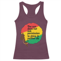 Black Woman Empowerment Racerback Tank Top The Sun Does Not Ask Permission To Shine - Wonder Print Shop