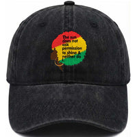 Black Woman Empowerment Washed Cotton Baseball Cap The Sun Does Not Ask Permission To Shine