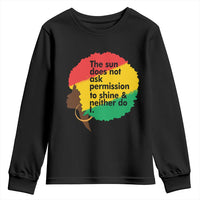 Black Woman Empowerment Youth Sweatshirt The Sun Does Not Ask Permission To Shine - Wonder Print Shop