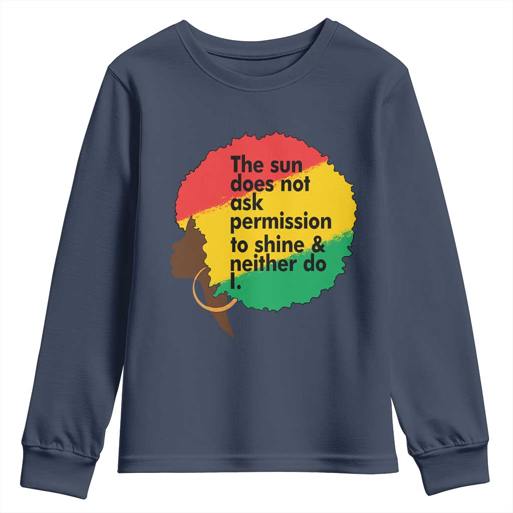 Black Woman Empowerment Youth Sweatshirt The Sun Does Not Ask Permission To Shine - Wonder Print Shop