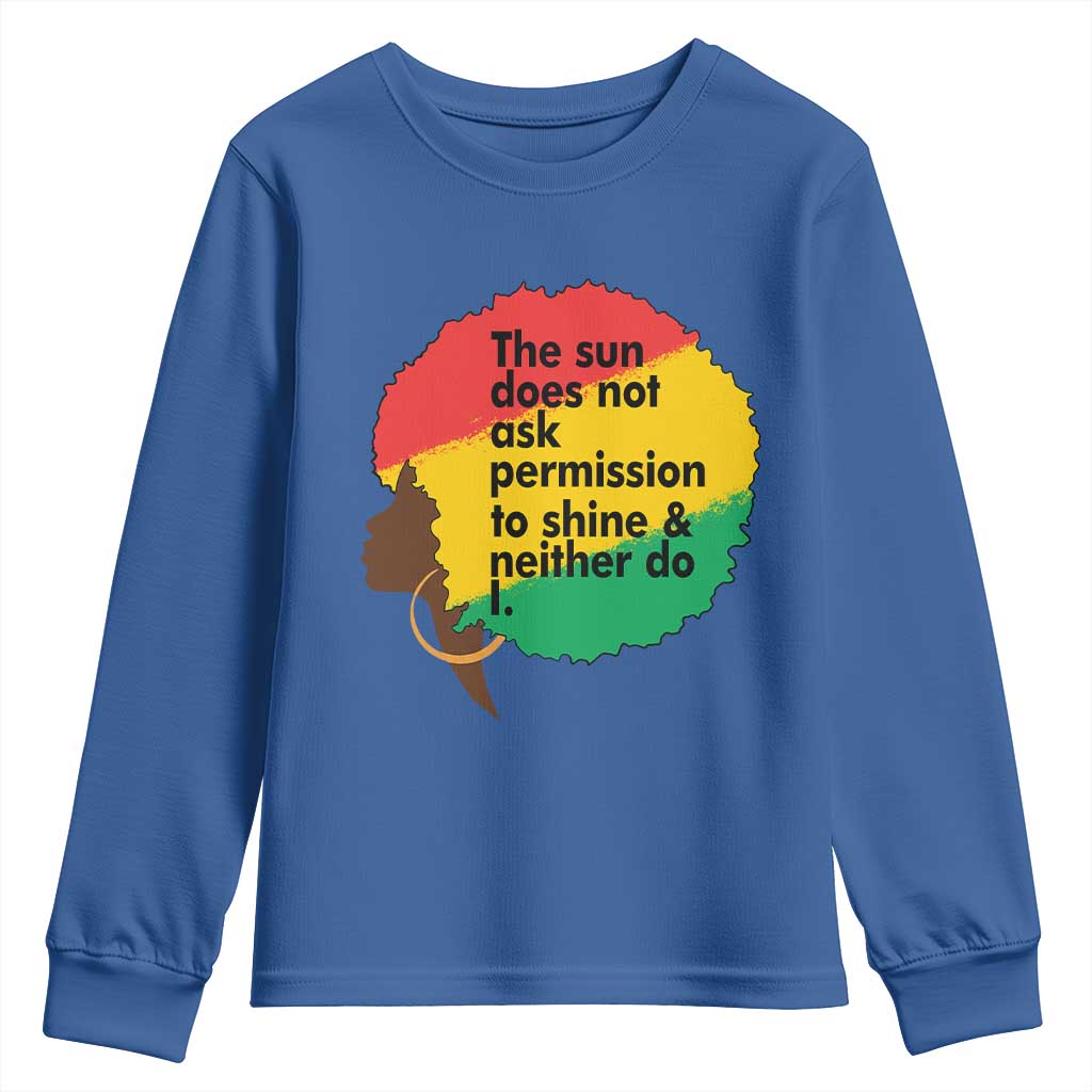 Black Woman Empowerment Youth Sweatshirt The Sun Does Not Ask Permission To Shine - Wonder Print Shop
