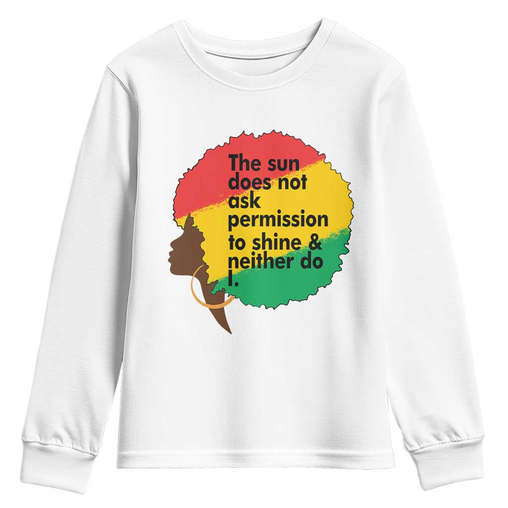 Black Woman Empowerment Youth Sweatshirt The Sun Does Not Ask Permission To Shine - Wonder Print Shop