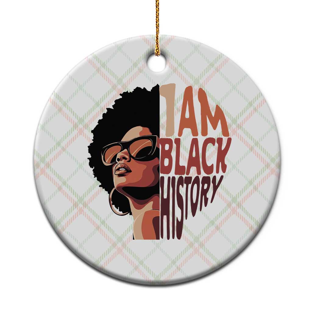 I Am Black History Ceramic Ornament African American Pride - Wonder Print Shop