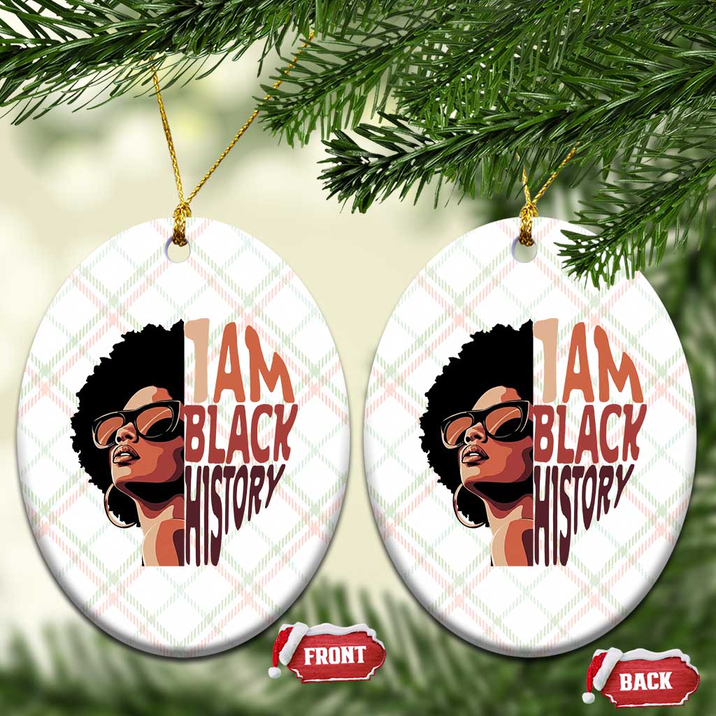I Am Black History Ceramic Ornament African American Pride - Wonder Print Shop
