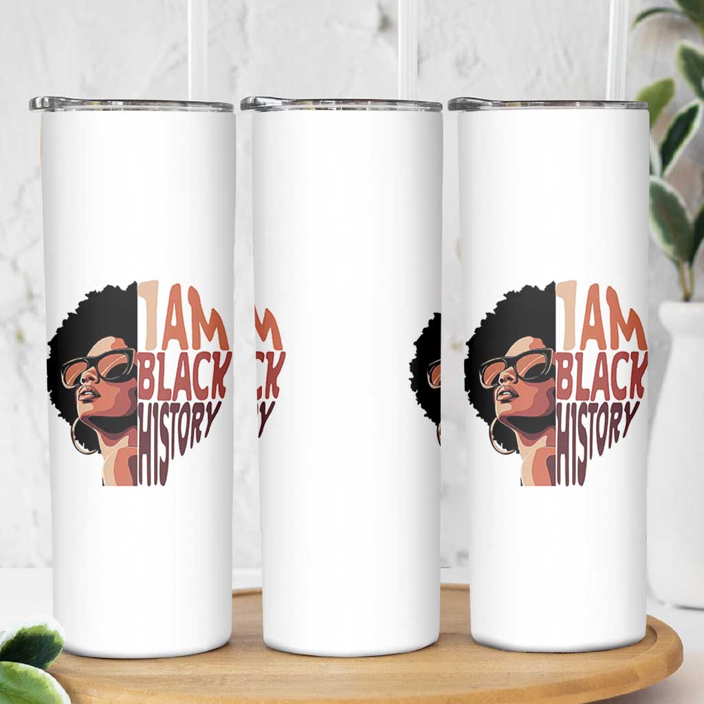 I Am Black History Skinny Tumbler African American Pride - Wonder Print Shop