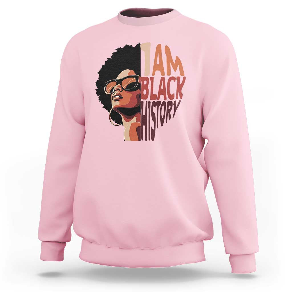 I Am Black History Sweatshirt African American Pride - Wonder Print Shop