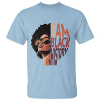 I Am Black History T Shirt African American Pride - Wonder Print Shop