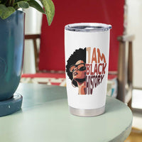 I Am Black History Tumbler Cup African American Pride - Wonder Print Shop