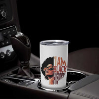 I Am Black History Tumbler Cup African American Pride - Wonder Print Shop