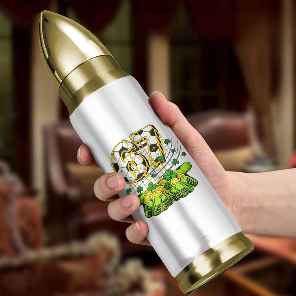 67 Soccer St Patricks Day Bullet Tumbler Funny Six Seven Gen Alpha Meme Drip