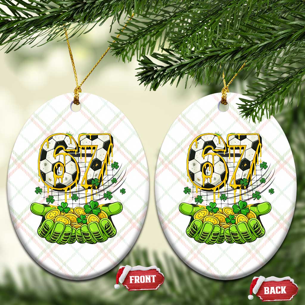 67 Soccer St Patricks Day Ceramic Ornament Funny Six Seven Gen Alpha Meme Drip