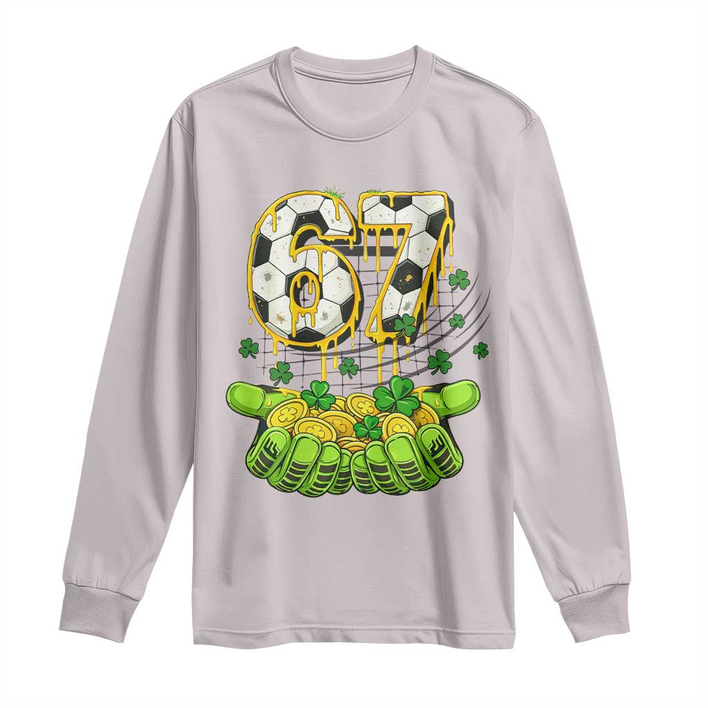 67 Soccer St Patricks Day Long Sleeve Shirt Funny Six Seven Gen Alpha Meme Drip