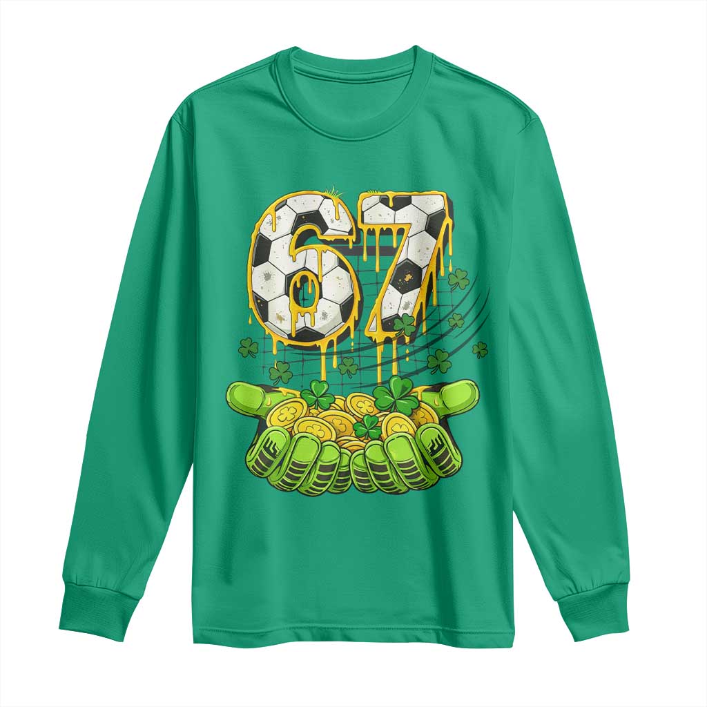 67 Soccer St Patricks Day Long Sleeve Shirt Funny Six Seven Gen Alpha Meme Drip
