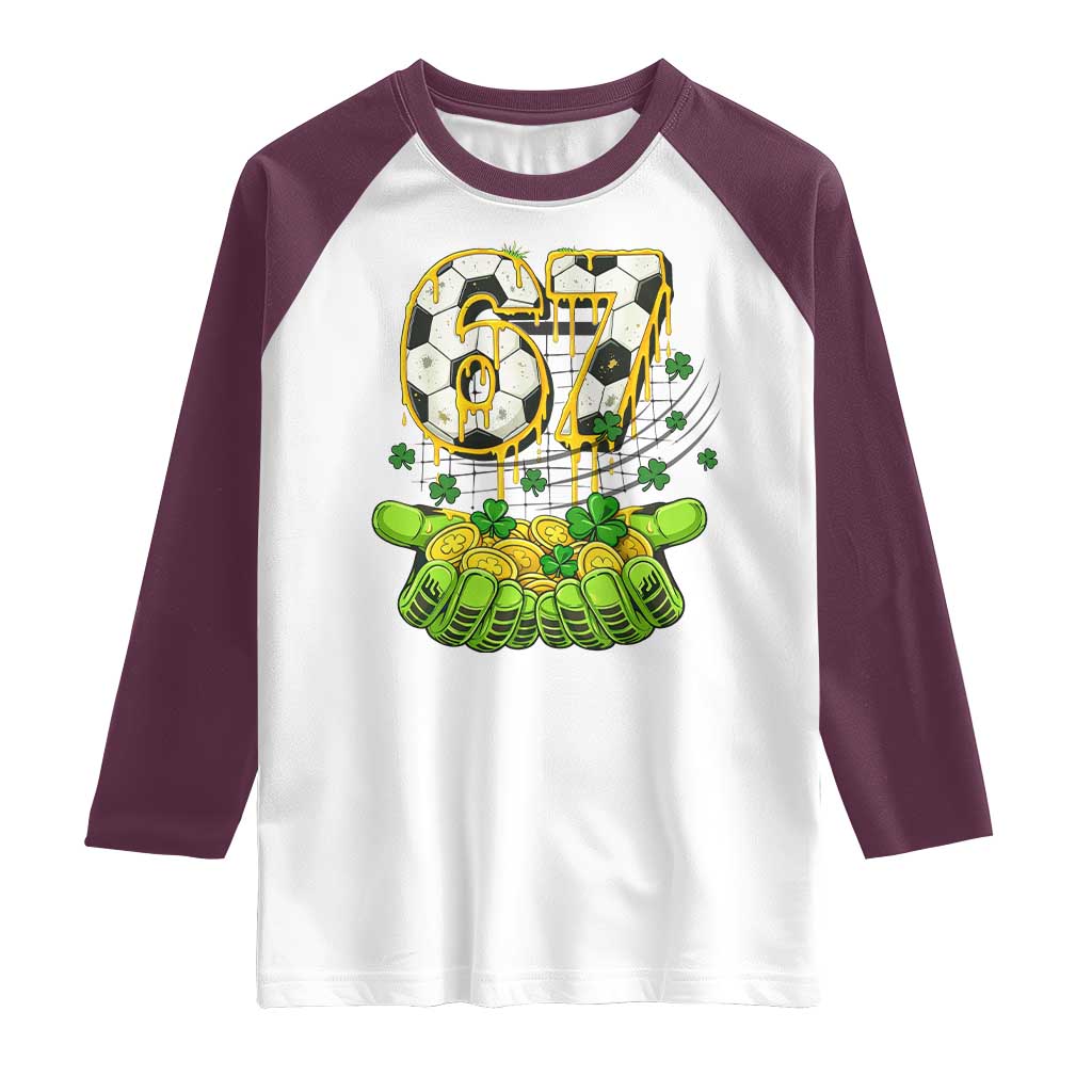 67 Soccer St Patricks Day Raglan Shirt Funny Six Seven Gen Alpha Meme Drip
