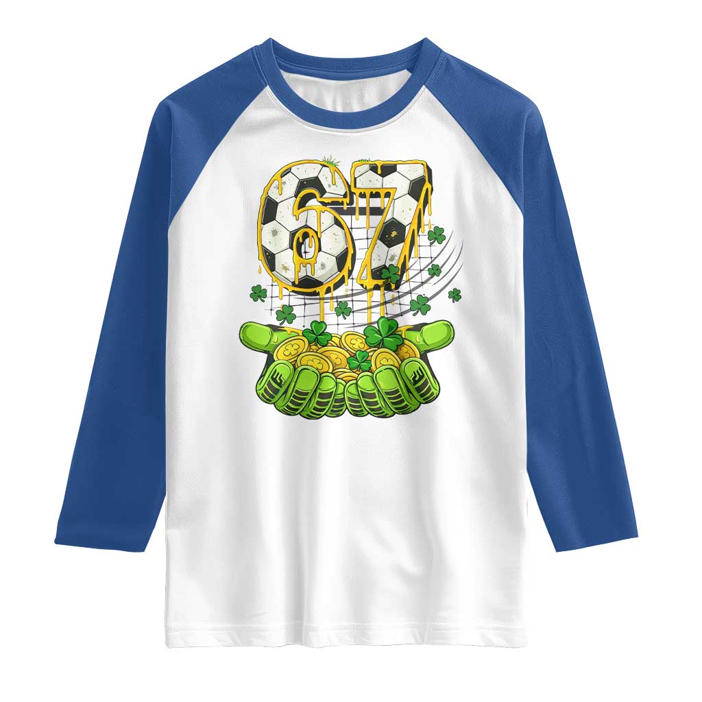 67 Soccer St Patricks Day Raglan Shirt Funny Six Seven Gen Alpha Meme Drip