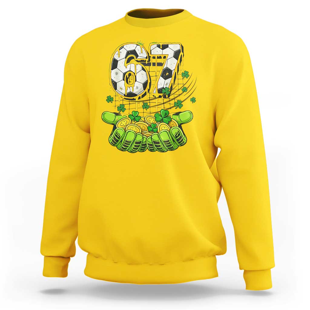 67 Soccer St Patricks Day Sweatshirt Funny Six Seven Gen Alpha Meme Drip