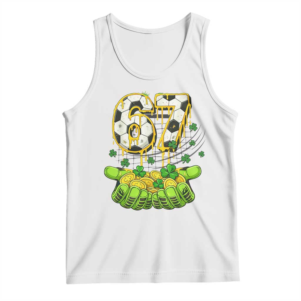 67 Soccer St Patricks Day Tank Top Funny Six Seven Gen Alpha Meme Drip