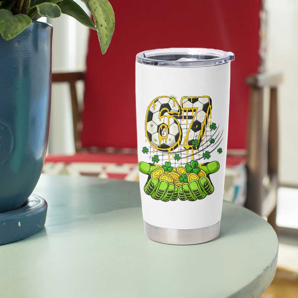 67 Soccer St Patricks Day Tumbler Cup Funny Six Seven Gen Alpha Meme Drip