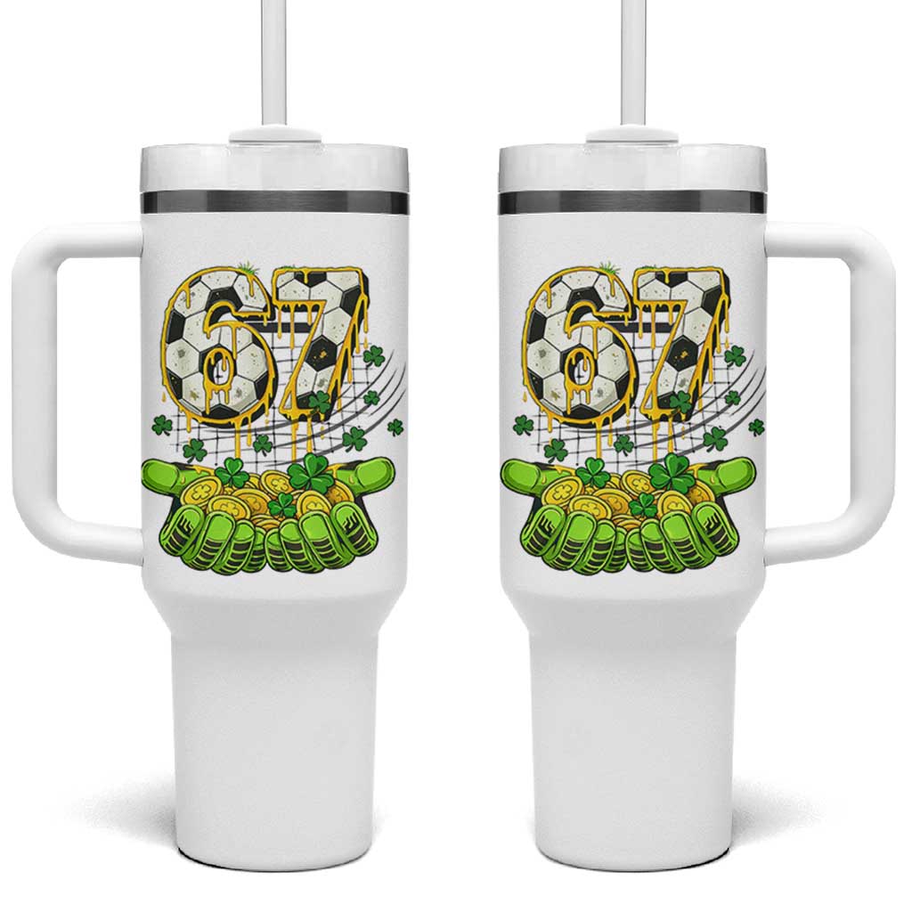 67 Soccer St Patricks Day Tumbler With Handle Funny Six Seven Gen Alpha Meme Drip