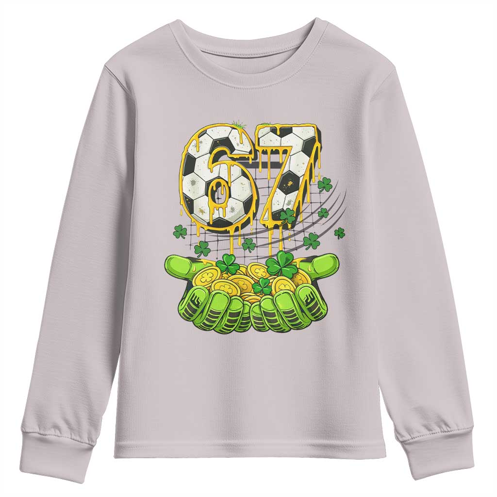 67 Soccer St Patricks Day Youth Sweatshirt Funny Six Seven Gen Alpha Meme Drip