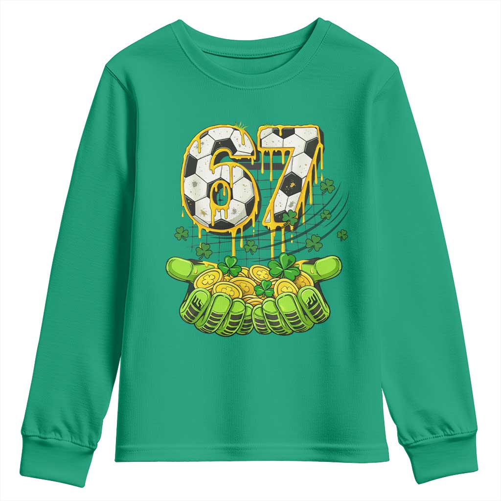 67 Soccer St Patricks Day Youth Sweatshirt Funny Six Seven Gen Alpha Meme Drip