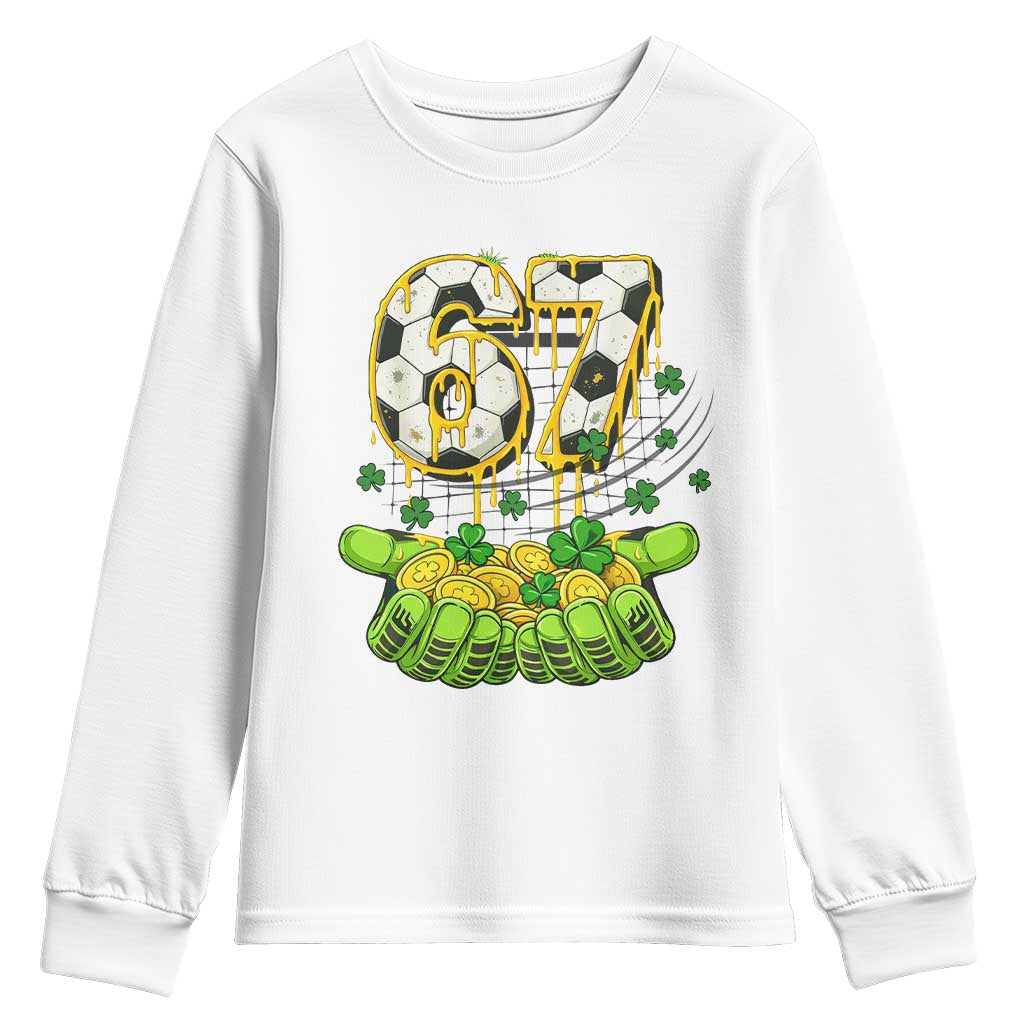 67 Soccer St Patricks Day Youth Sweatshirt Funny Six Seven Gen Alpha Meme Drip